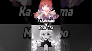 Kana Arima vs Mem-Cho - Oshi no Ko | (Who's the better idol)