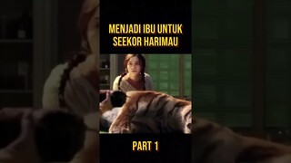 MENJADI IBU UNTUK SEEKOR HARIMAU #alurceritafilm #film