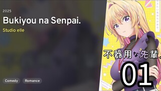 EP 01 Bukiyou na Senpai. | My Awkward Senpai. REUPLOAD