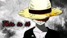 This Is It [Onepiece] Amv