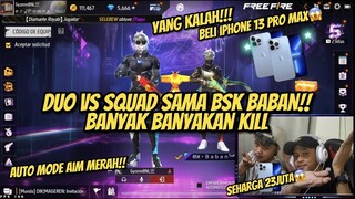 BANYAK-BANYAKAN KILL BARENG BSK BABAN. KILL PALING DIKIT BELI IPHONE 13 PRO MAX SEHARGA 23JUTA !!!