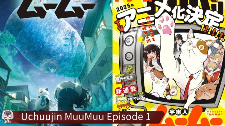 Uchuujin MuuMuu Episode 1 Sub Indo