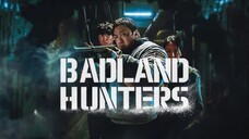 BADLAND HUNTERS 2024 - SUB INDO