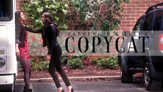 Katherine & Elena | Copycat