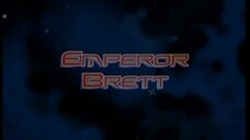 Team Galaxy Eps #4 [Emperor Brett]