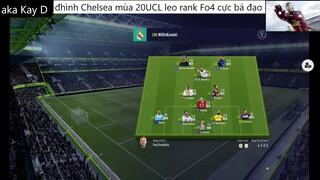 đội hình CHELSEA UCL 20 leo rank cực bá đạo #88