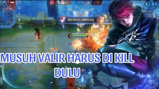 MUSUH VALIR HARUS DI KILL DULU