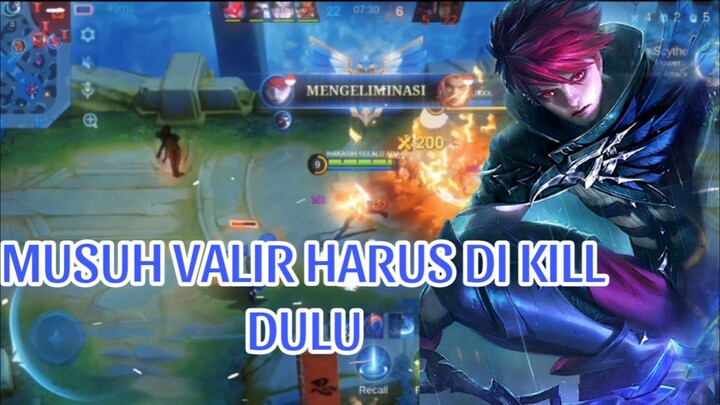 MUSUH VALIR HARUS DI KILL DULU