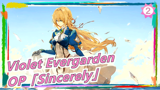 Violet Evergarden|4K - OP「Sincerely」_2