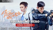You Are My Hero S01 Episode 05 Hindi Dubbed