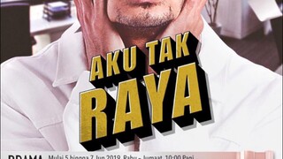 Aku Tak Raya (AKHIR)
