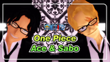 [One Piece | MMD] Ace & Sabo - Pria Sejati