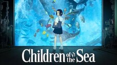 Children Of The Sea | Sub Indo