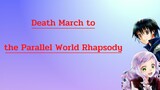 รีวิวอนิเมะ Death March to the Parallel World Rhapsody