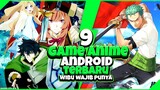 Game Anime Terbaru Android - Paling Seru Yang Cocok Buat Para WIBU