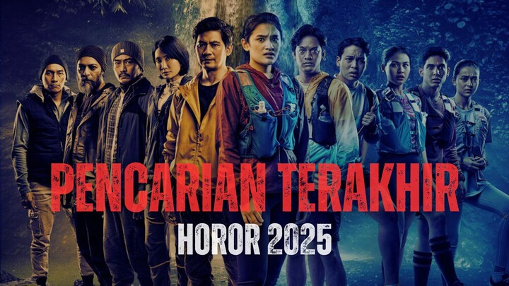 PENCARIAN TERAKHIR (2025)