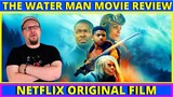 The Water Man Netflix Movie Review