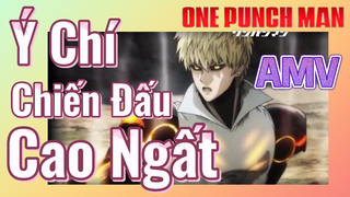 [One Punch Man] AMV | Ý Chí Chiến Đấu Cao Ngất