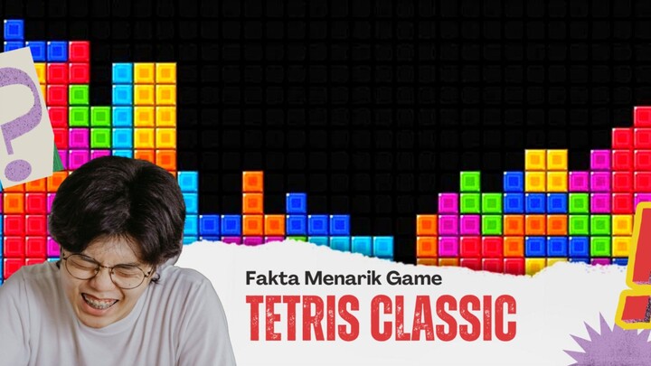 Fakta TETRIS : Game yang Pernah dibawa ke LUAR ANGKASA 🔥