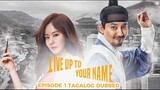 Live Up To Your Name Episode 1 Tagalog Dubbed