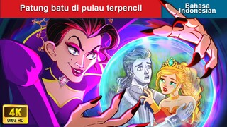 Patung batu di pulau terpencil 👹 Dongeng Bahasa Indonesia 🌜 WOA - Indonesian Fairy Tales