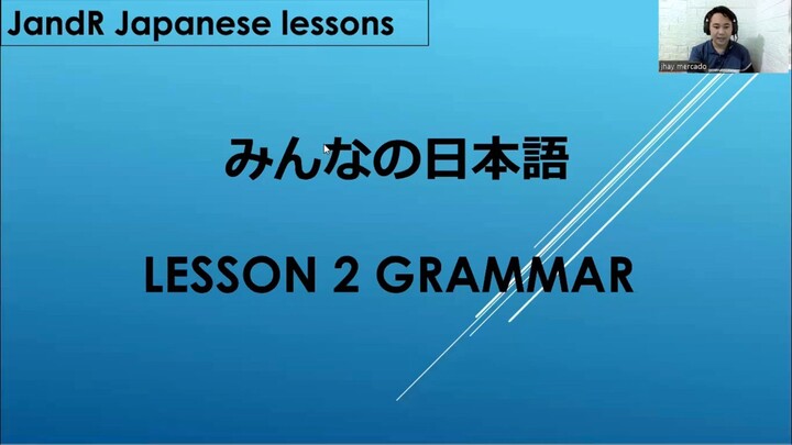 #Nihongo lesson - lesson 2 grammar ( Minna no Nihongo )