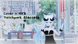 [ Short Cover ] Patchwork Staccato
