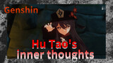 Hu Tao's inner thoughts
