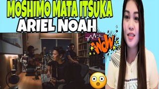 ARIEL NOAH - MOSHIMO MATA ITSUKA featuring ARIEL NIDJI (REACTION)