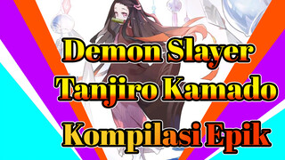 Tanjiro Kamado | Demon Slayer | Kompilasi Epik