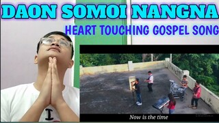 DAON SOMOI NANGNA l NORTHEAST INDIA | FILIPINO REACTION