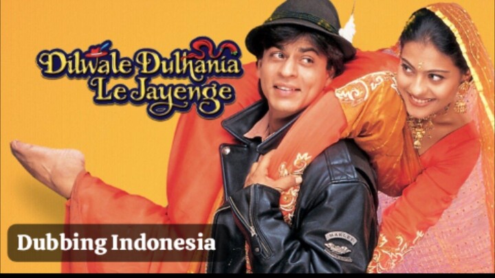 DILWALE DULHANIA LE JAYENGE 1995 DUBBING INDONESIA