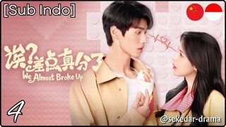 [Sub Indo] Wҽ Aʅɱσʂƚ Bɾσƙҽ Uρ – Eps. 04 (2025)