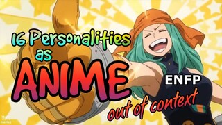 16 Personalities as Funny Anime Moments (out of context) | MBTI memes [English Dub]