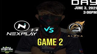 NXP 2.0 VS  ALPHA ESPORTS PRO [GAME 2] | JUICY LEGENDS TOURNAMENT 2021 | MLBB | MOBILE LEGENDS