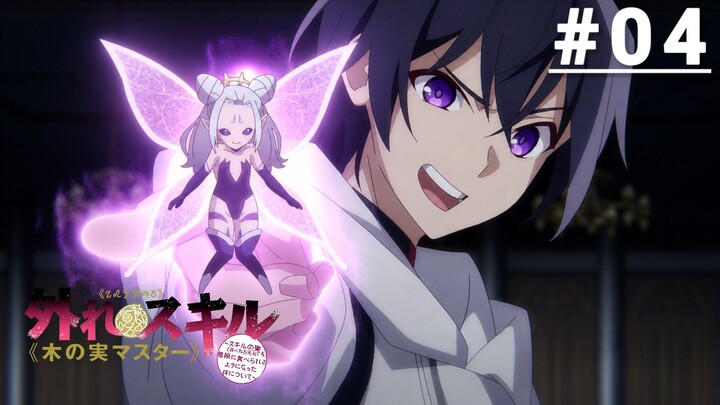 Episode 4 Hazure skill Kinomi Master Skill nomi (Tabe tara Shinu) Subtitle Indonesia