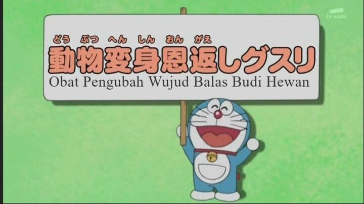 Doraemon Bahasa Indonesia(HD) 355 v1 - Obat Pengubah Wujud Balas Budi Hewan