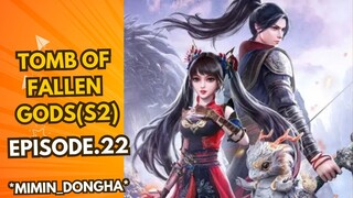 Tomb Of Fallen Gods(S2)*Eps.22