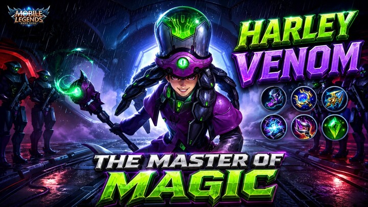 The Power of Harley Venom | MLBB MOBILE LEGEND