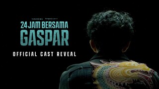 OFFICIAL CAST REVEAL - 24 JAM BERSAMA GASPAR | SEGERA TAYANG 2023