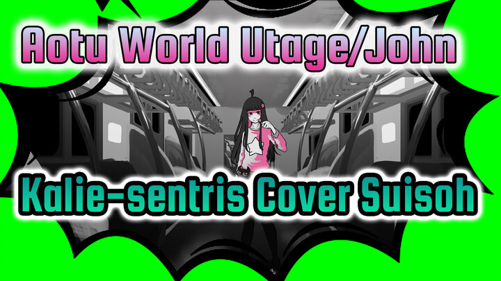 Utage / John - Cover oleh Suisoh | Aotu World / AMV Gambar Sendiri Kalie-sentris