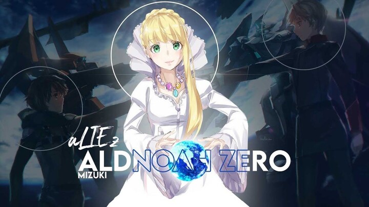 Aldnoah Zero [aLIEz] Sawano Hiroyuki & Mizuki - Lirik Terjemahan