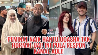 Peminat Naik Hantu Uqasha Tak Hormat UAI! Ini Pula Respon Kamal Adli!