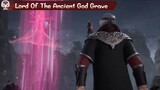 Lord Of The Ancient God Grave Season 2 Episode 121 Sub Indo