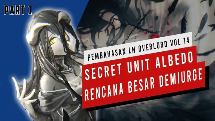 Pembahasan Light Novel Overlord Volume 14  (Part 1) #Overlord