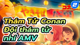 Thám Tử Conan
Đội thám tử nhí AMV_2