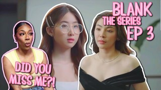 BLANK The Series เติมคำว่ารักลงในช่องว่าง ✿ EP 3 [ REACTION ]