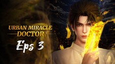 Urban Miracle Doctor Episode 3 (Sub Indonesia)