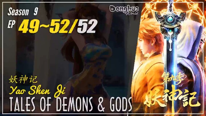 Tales Of Demons And Gods Season 9 EP 49~52 (429-432) END  妖神记  Yao Shen Ji TODG