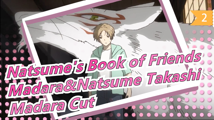 [Natsume's Book of Friends/Madara&Natsume Takashi]S6EP03 - Madara Cut_2